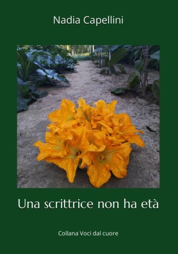 Una scrittrice non ha et&agrave;