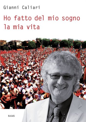 Ho fatto del mio sogno la mia vita