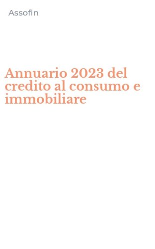 Annuario 2023 del credito al consumo e immobiliare
