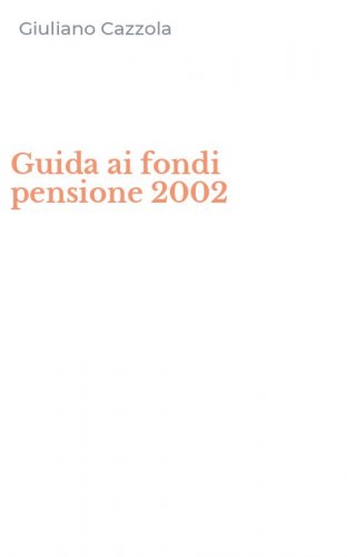 Guida ai fondi pensione 2002