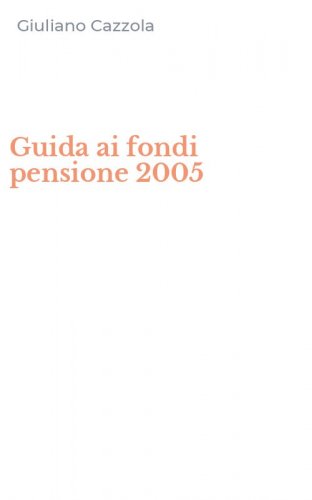 Guida ai fondi pensione 2005