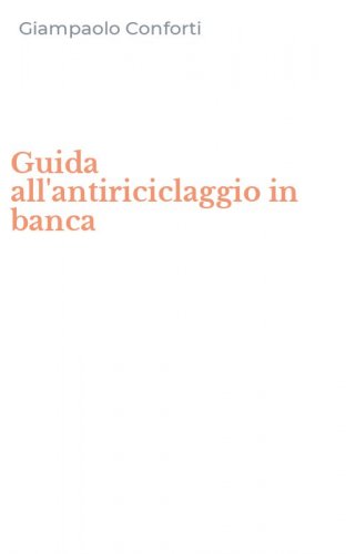 Guida all'antiriciclaggio in banca
