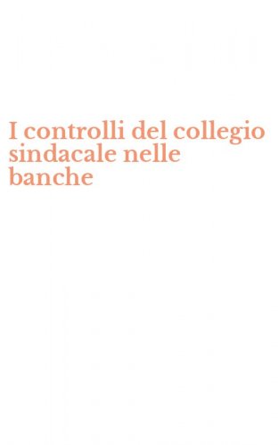 I controlli del collegio sindacale nelle banche