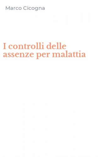 I controlli delle assenze per malattia
