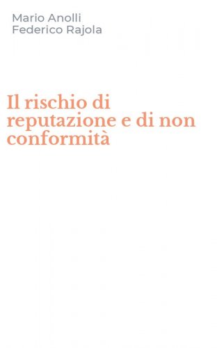 Il rischio di reputazione e di non conformit&agrave;