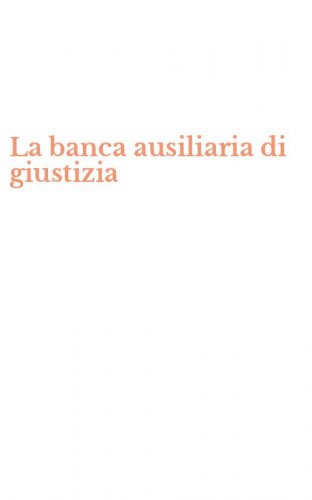 La banca ausiliaria di giustizia