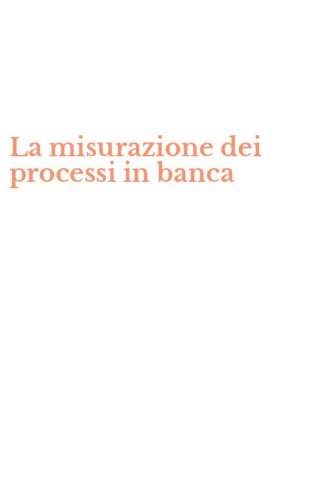 La misurazione dei processi in banca