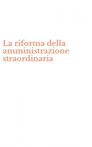 La riforma della amministrazione straordinaria