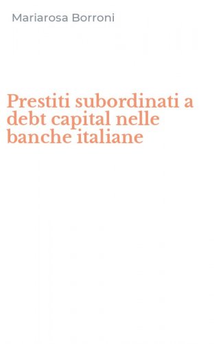 Prestiti subordinati a debt capital nelle banche italiane