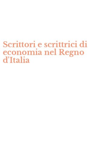 Scrittori e scrittrici di economia nel Regno d'Italia