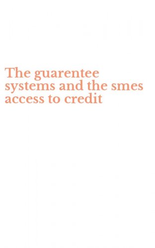 The guarentee systems and the smes access to credit