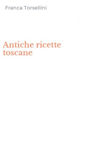 Antiche ricette toscane