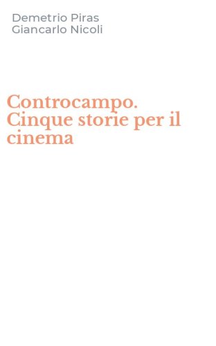 Controcampo. Cinque storie per il cinema