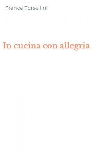 In cucina con allegria