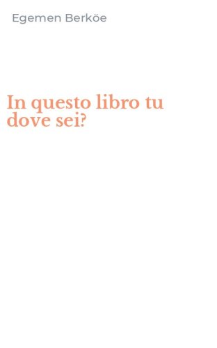 In questo libro tu dove sei?