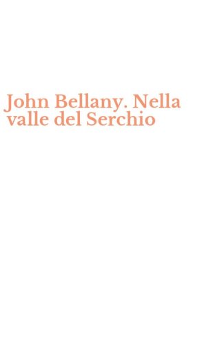 John Bellany. Nella valle del Serchio