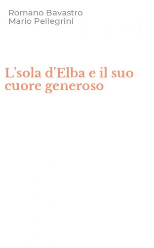 L'sola d'Elba e il suo cuore generoso