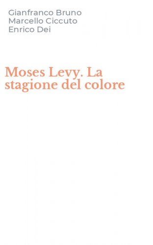 Moses Levy. La stagione del colore