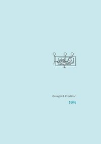 Ornaghi & Prestinari. Stille. Catalogo della mostra (Santa Croce sull'Arno, 18 novembre 2017-14 gennaio 2018). Ediz. italiana e inglese