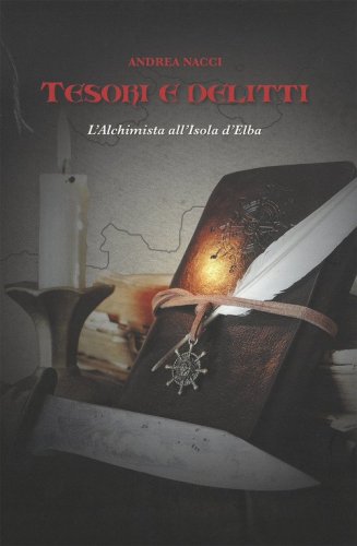 Tesori e delitti. L'Alchimista all'Isola d'Elba