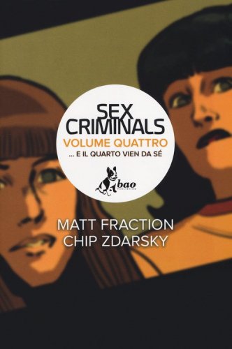 ...E il quarto vien da sé. Sex criminals
