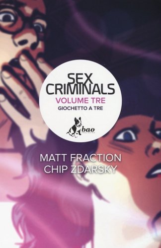 Giochetto a tre. Sex criminals