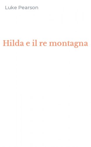 Hilda e il re montagna