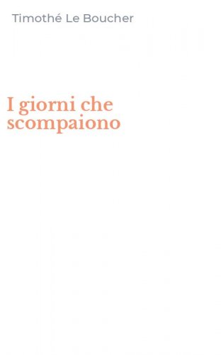 I giorni che scompaiono
