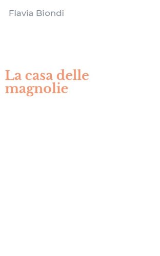 La casa delle magnolie