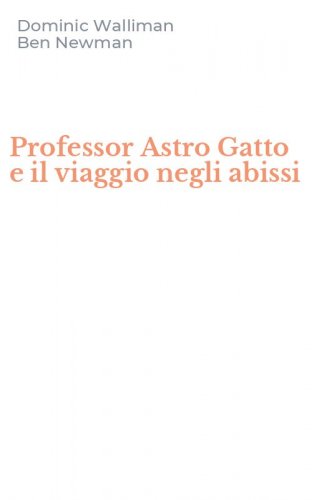 Professor Astro Gatto e il viaggio negli abissi