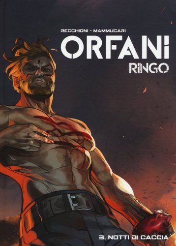 Notti di caccia. Ringo. Orfani