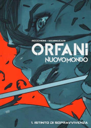 Nuovo mondo. Orfani