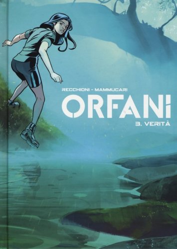 Verit&agrave;. Orfani