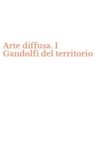 Arte diffusa. I Gandolfi del territorio