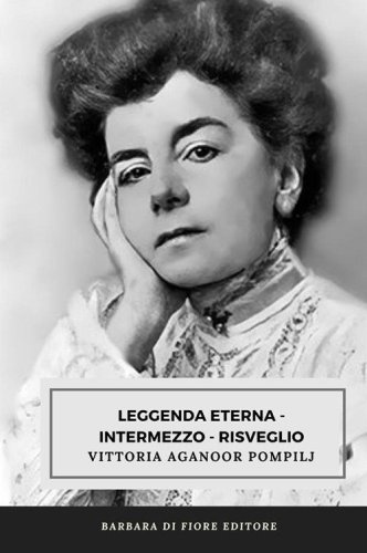 Leggenda eterna. Intermezzo. Risveglio