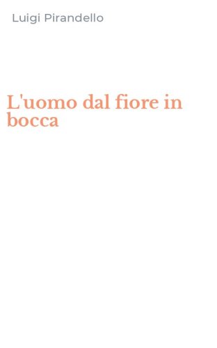 L'uomo dal fiore in bocca