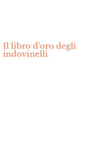 Il libro d'oro degli indovinelli
