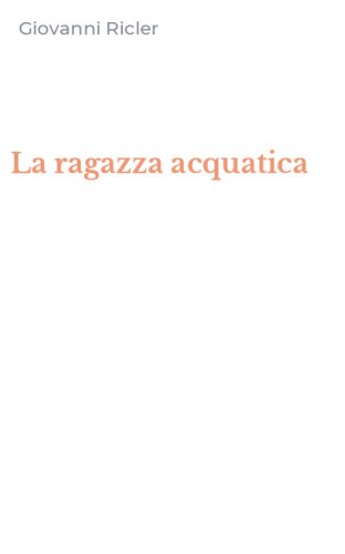 La ragazza acquatica