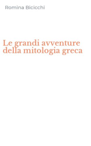 Le grandi avventure della mitologia greca