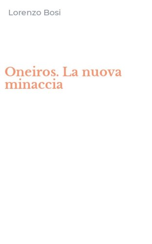 Oneiros. La nuova minaccia