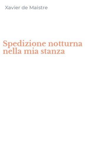 Spedizione notturna nella mia stanza
