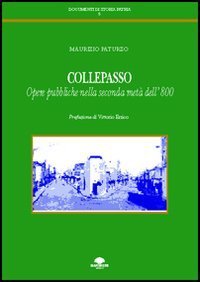 Collepasso. Opere pubbliche nella seconda met&agrave; dell'800