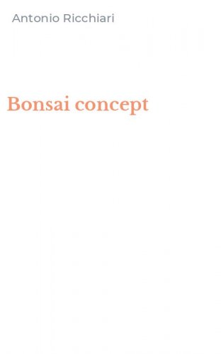 Bonsai concept