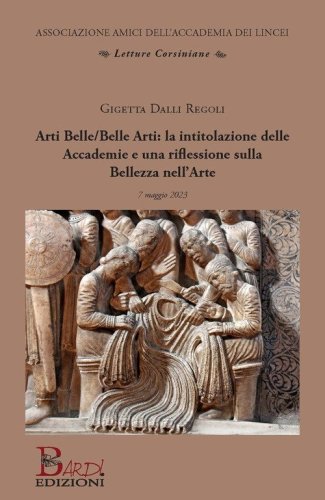 Arti Belle/Belle Arti: la intitolazione delle Accademie e una riflessione sulla bellezza nell'arte