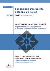 Insegnare la complessit&agrave;. La vita come ricerca, la vita come arte, la vita come amore