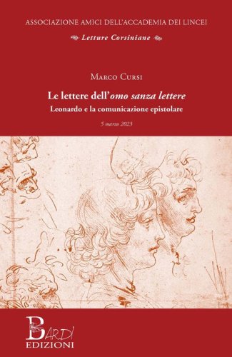 Le lettere dell'omo sanza lettere. Leonardo e la comunicazione epistolare