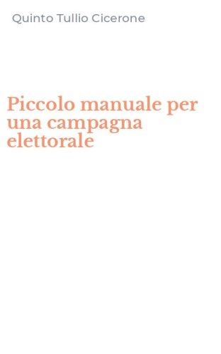 Piccolo manuale per una campagna elettorale