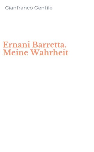 Ernani Barretta. Meine Wahrheit