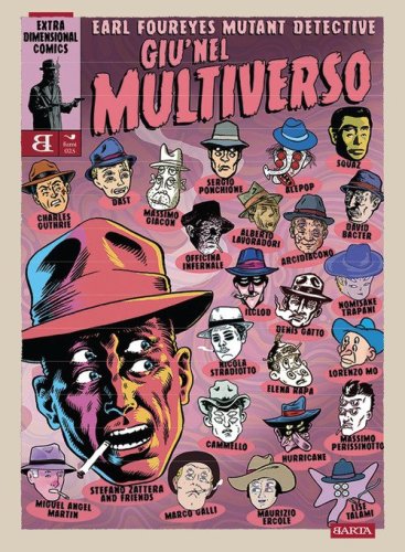 Earl Foureyes Mutant Detective. Gi&ugrave; nel multiverso