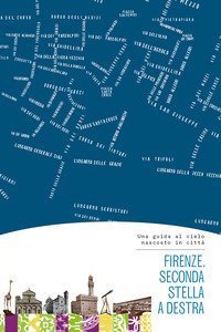 Firenze. Seconda stella a destra